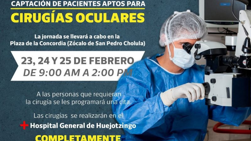 Habrá Jornadas de Cirugías Oculares gratuitas en San Pedro Cholula