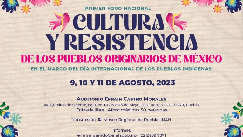 Con foro, Museo Regional de Puebla conmemorará el Día Internacional de los Pueblos Indígenas