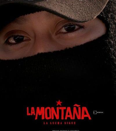 La Montaña: Un documental sobre la travesía del EZLN rumbo a Europa